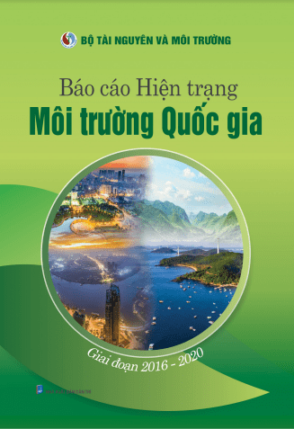 Báo cáo Hiện trạng môi trường quốc gia giai đoạn 2016 – 2020