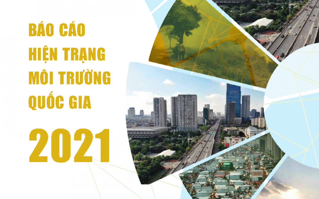 Báo cáo Hiện trạng môi trường quốc gia 2021